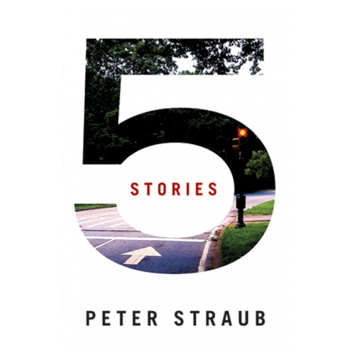 5 Stories by Peter Straub — Trade Paperback / Lettered Edition