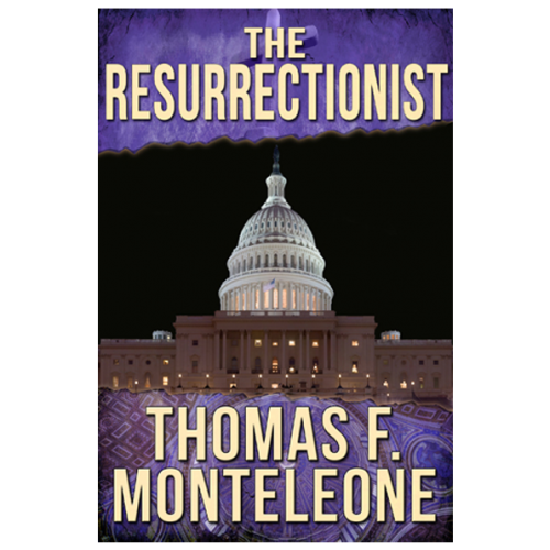 The Resurrectionist by Thomas F. Monteleone